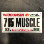 Wisconsin 715 MUSCLE License Plate Sticker.